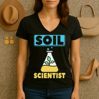 Soil Scientist Farmer Soil Science Agriculturists Funny Gift Women's V-Neck T-Shirt