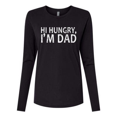 Sarcasm Sayings Father's day Humor Joy Hi Hungry Im Dad Womens Cotton Relaxed Long Sleeve T-Shirt