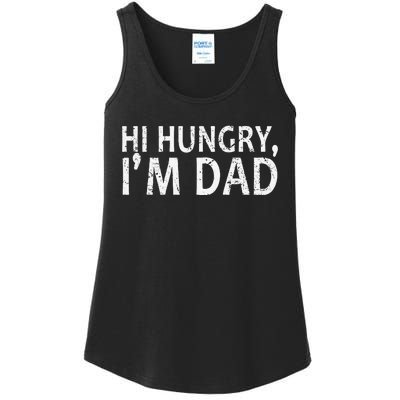 Sarcasm Sayings Father's day Humor Joy Hi Hungry Im Dad Ladies Essential Tank