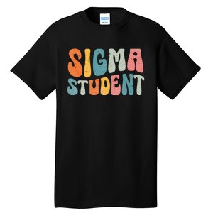 Sigma Student Funny School Student Tall T-Shirt