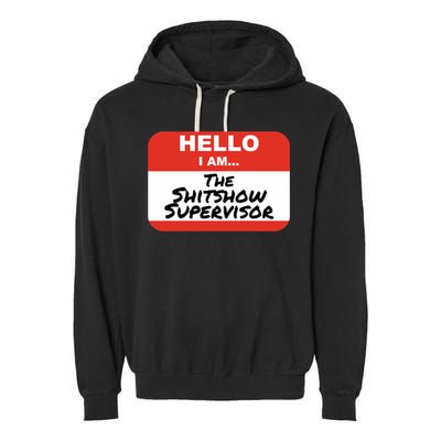 Shitshow Supervisor Funny Manager And Supervisor Garment-Dyed Fleece Hoodie