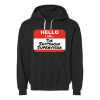 Shitshow Supervisor Funny Manager And Supervisor Garment-Dyed Fleece Hoodie