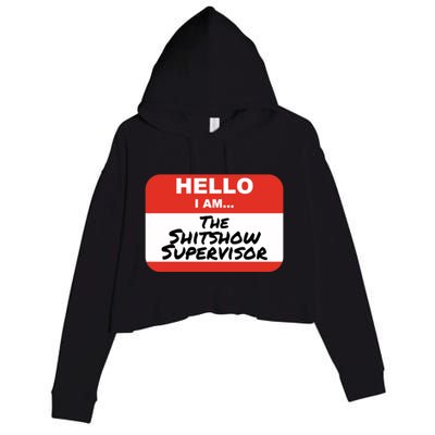 Shitshow Supervisor Funny Manager And Supervisor Crop Fleece Hoodie