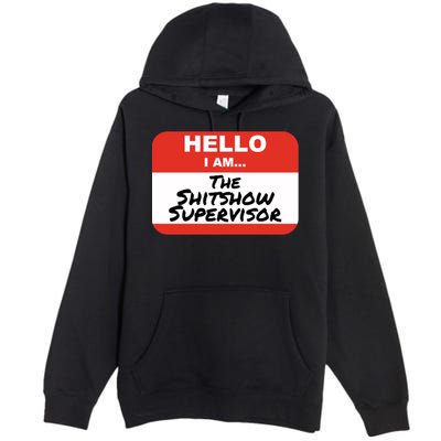 Shitshow Supervisor Funny Manager And Supervisor Premium Pullover Hoodie