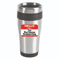 Shitshow Supervisor Funny Manager And Supervisor 16oz Travel Tumbler