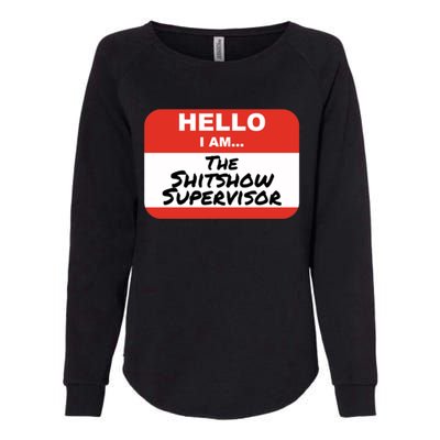 Shitshow Supervisor Funny Manager And Supervisor Womens California Wash Sweatshirt