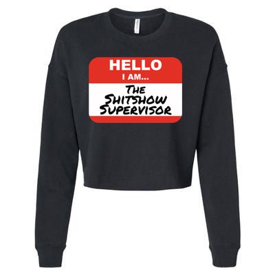 Shitshow Supervisor Funny Manager And Supervisor Cropped Pullover Crew