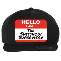 Shitshow Supervisor Funny Manager And Supervisor Wool Snapback Cap