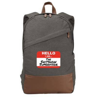Shitshow Supervisor Funny Manager And Supervisor Cotton Canvas Backpack