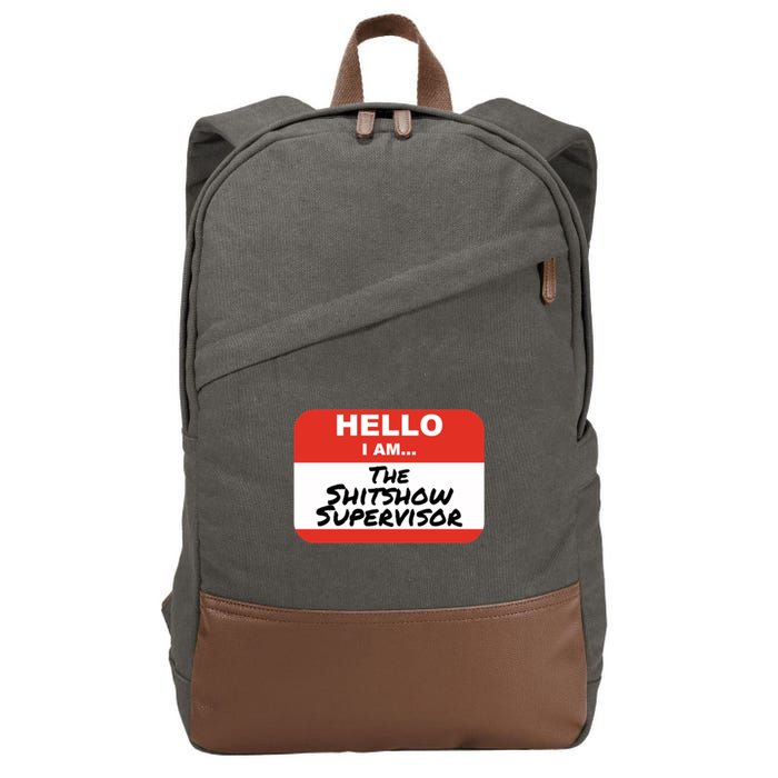 Shitshow Supervisor Funny Manager And Supervisor Cotton Canvas Backpack