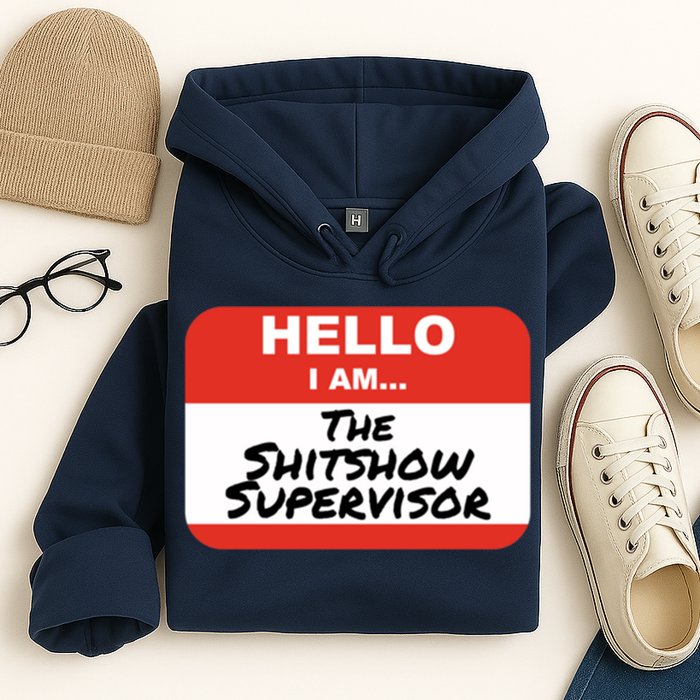 Shitshow Supervisor Funny Manager And Supervisor Hoodie