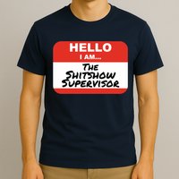 Shitshow Supervisor Funny Manager And Supervisor T-Shirt