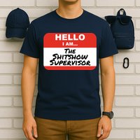 Shitshow Supervisor Funny Manager And Supervisor T-Shirt