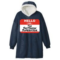Shitshow Supervisor Funny Manager And Supervisor Hooded Wearable Blanket