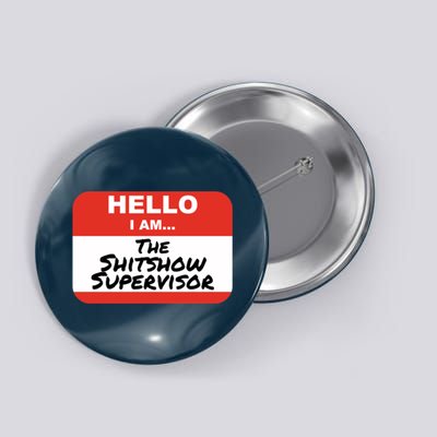 Shitshow Supervisor Funny Manager And Supervisor Button