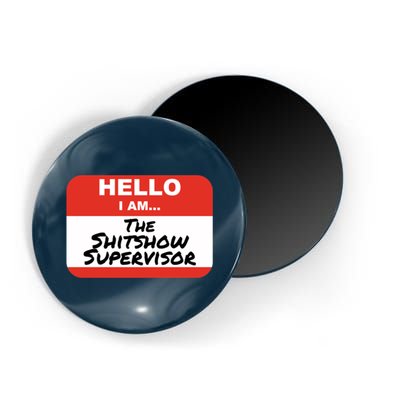 Shitshow Supervisor Funny Manager And Supervisor Magnet