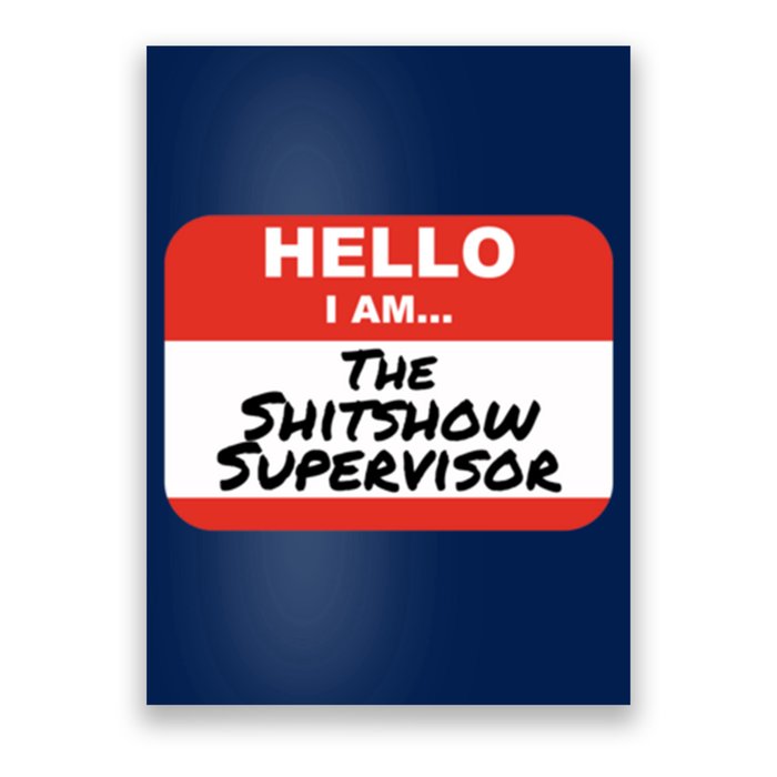 Shitshow Supervisor Funny Manager And Supervisor Poster