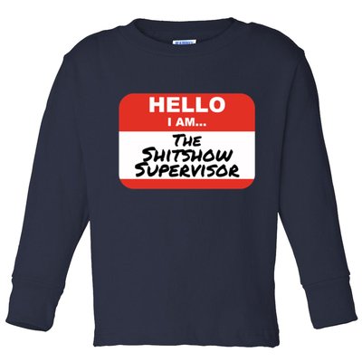 Shitshow Supervisor Funny Manager And Supervisor Toddler Long Sleeve Shirt