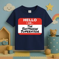Shitshow Supervisor Funny Manager And Supervisor Toddler T-Shirt