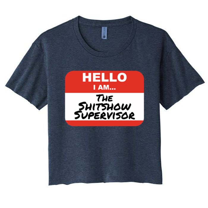 Shitshow Supervisor Funny Manager And Supervisor Women's Crop Top Tee