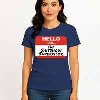 Shitshow Supervisor Funny Manager And Supervisor Womens T-Shirt