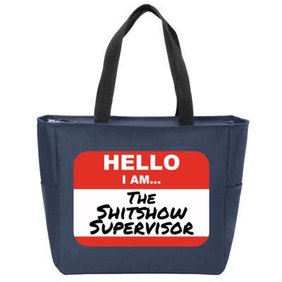 Shitshow Supervisor Funny Manager And Supervisor Zip Tote Bag
