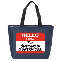 Shitshow Supervisor Funny Manager And Supervisor Zip Tote Bag