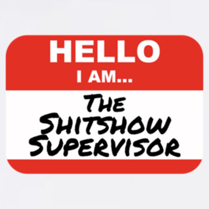 Shitshow Supervisor Funny Manager And Supervisor Garment-Dyed Sweatshirt