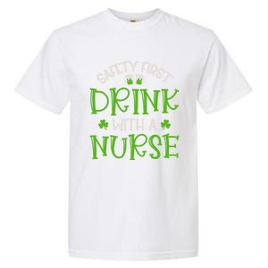 Shamrock Safety First With A Nurse St Patrick`S Day Gift Garment-Dyed Heavyweight T-Shirt