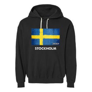 Stockholm Sweden Flag Stockholm Garment-Dyed Fleece Hoodie