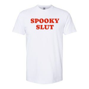 Spooky Slut Funny Halloween Softstyle CVC T-Shirt