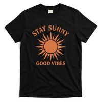 Stay Sunny Good Vibes T-Shirt