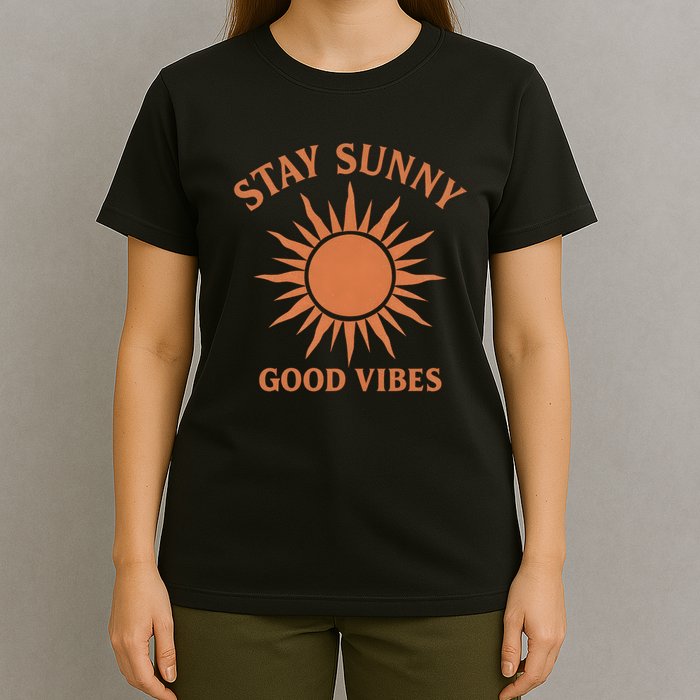 Stay Sunny Good Vibes T-Shirt