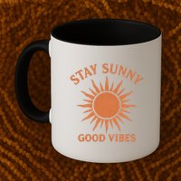 Stay Sunny Good Vibes Mug