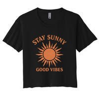 Stay Sunny Good Vibes Women's Crop Top Tee