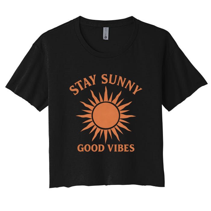 Stay Sunny Good Vibes Women's Crop Top Tee