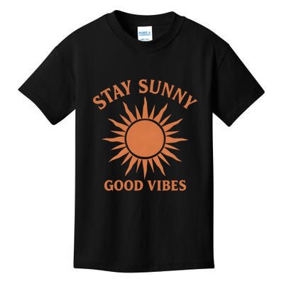 Stay Sunny Good Vibes Kids T-Shirt