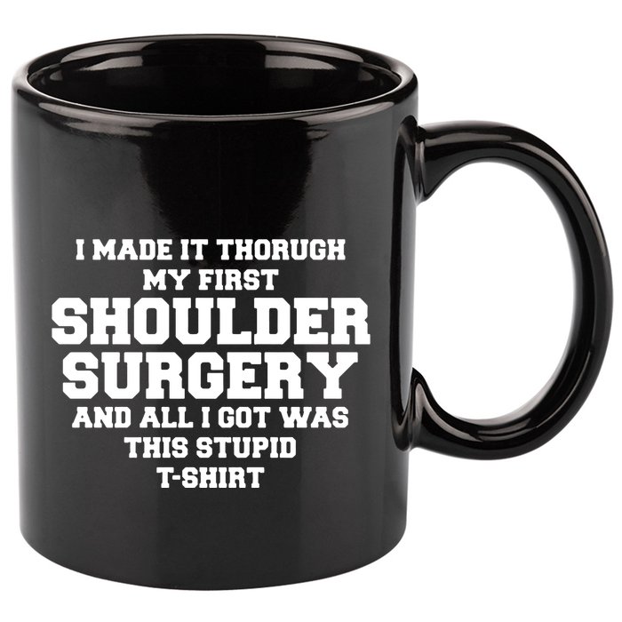 Shoulder Surgery Get Well Soon Recovery 11oz C Handle Ceramic Mug