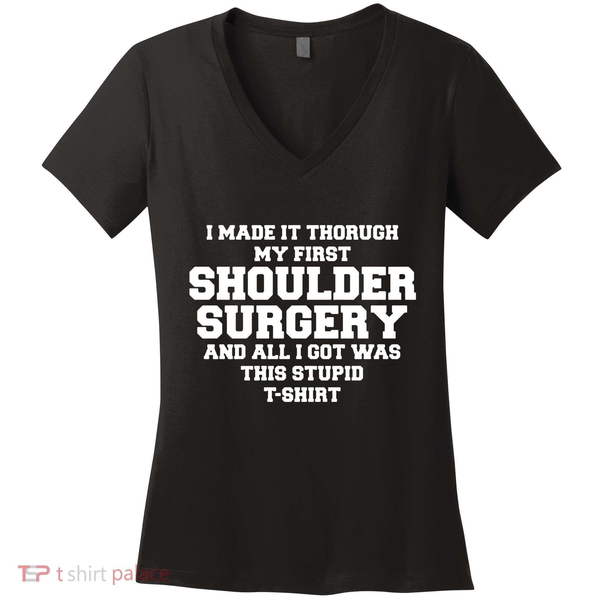 Shoulder Surgery Get Well Soon Recovery Women's V-Neck T-Shirt
