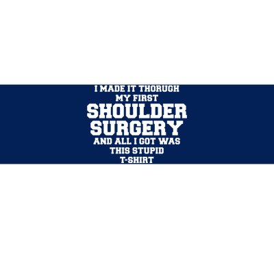 Shoulder Surgery Get Well Soon Recovery Bumper Sticker