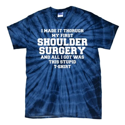 Shoulder Surgery Get Well Soon Recovery Tie-Dye T-Shirt