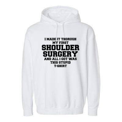 Shoulder Surgery Get Well Soon Recovery Garment-Dyed Fleece Hoodie