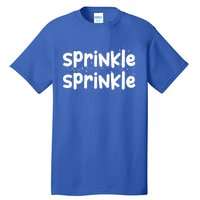 Sprinkle Sprinkle Gals Gift Tall T-Shirt