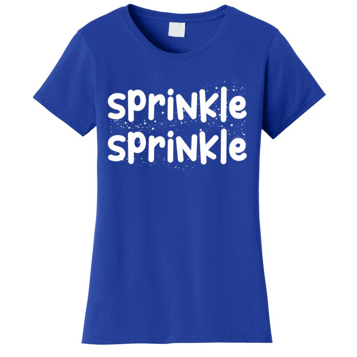 Sprinkle Sprinkle Gals Gift Women's T-Shirt