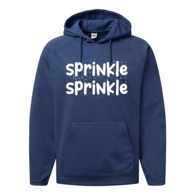 Sprinkle Sprinkle Gals Gift Performance Fleece Hoodie