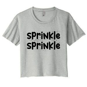 Sprinkle Sprinkle Gals Gift Women's Crop Top Tee