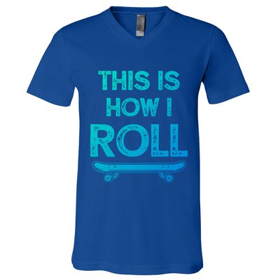 Skateboard Skateboarding Gift For Skateboarders Funny Gift V-Neck T-Shirt