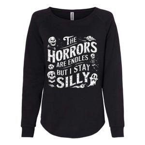 Stay Silly Goose Horrors Are Endless Funny Meme Womens California Wash Sweatshirt