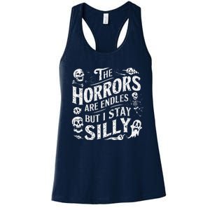 Stay Silly Goose Horrors Are Endless Funny Meme Women's Racerback Tank