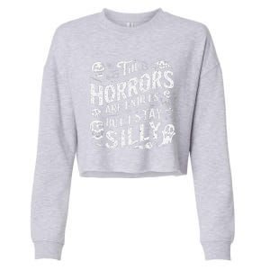 Stay Silly Goose Horrors Are Endless Funny Meme Cropped Pullover Crew